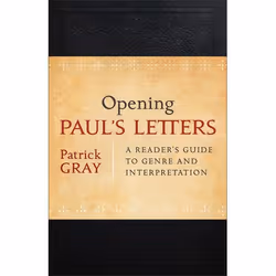 ISBN Opening Paul's Letters (A Reader’s Guide to Genre and Interpretation), Anglais, Livre broché, 192 pages