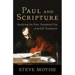 ISBN Paul and Scripture (Studying the New Testament Use of the Old Testament)