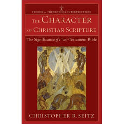 ISBN The Character of Christian Scripture (The Significance of a Two-Testament Bible)