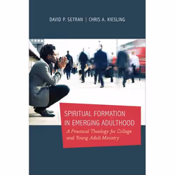 ISBN Spiritual Formation in Emerging Adulthood (A Practical Theology for College and Young Adult Ministry), Anglais, Livre br ...