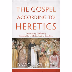 ISBN The Gospel according to Heretics (Discovering Orthodoxy through Early Christological Conflicts), Anglais, Livre broché, ...