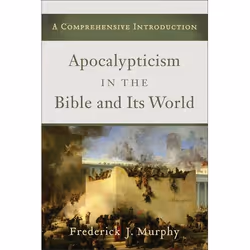 ISBN Apocalypticism in the Bible and Its World (A Comprehensive Introduction), Anglais, Livre broché, 448 pages