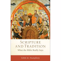 ISBN Scripture and Tradition (What the Bible Really Says), Anglais, Livre broché, 192 pages