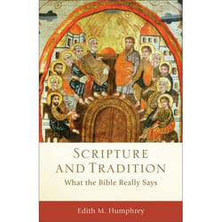 ISBN Scripture and Tradition (What the Bible Really Says)