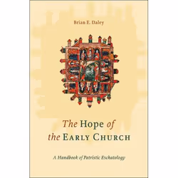 ISBN The Hope of the Early Church (A Handbook of Patristic Eschatology), Anglais, Livre broché, 318 pages