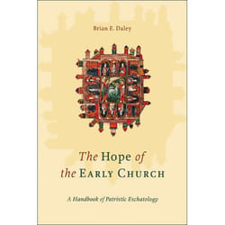 ISBN The Hope of the Early Church (A Handbook of Patristic Eschatology)