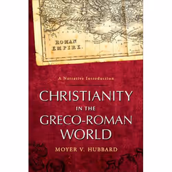 ISBN Christianity in the Greco-Roman World (A Narrative Introduction), Anglais, Livre broché, 340 pages