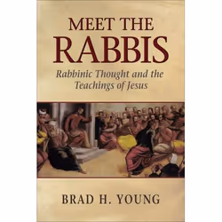 ISBN Meet the Rabbis (Rabbinic Thought and the Teachings of Jesus), Anglais, Livre broché, 256 pages