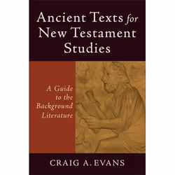 ISBN Ancient Texts for New Testament Studies (A Guide to the Background Literature), Anglais, Livre broché, 576 pages