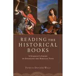 ISBN Reading the Historical Books (A Student's Guide to Engaging the Biblical Text)
