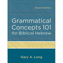 ISBN Grammatical Concepts 101 for Biblical Hebrew, 2nd Edition