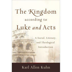 ISBN The Kingdom according to Luke and Acts (A Social, Literary, and Theological Introduction)