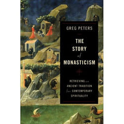ISBN The Story of Monasticism (Retrieving an Ancient Tradition for Contemporary Spirituality)