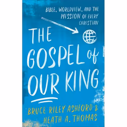 ISBN The Gospel of Our King (Bible, Worldview, and the Mission of Every Christian), Anglais, Livre broché, 224 pages