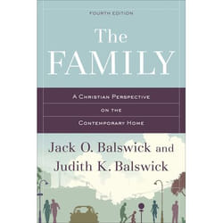 ISBN The Family, 4th Edition (A Christian Perspective on the Contemporary Home)
