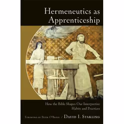 ISBN Hermeneutics as Apprenticeship (How the Bible Shapes Our Interpretive Habits and Practices), Anglais, Livre broché, 256  ...