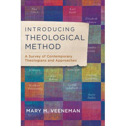 ISBN Introducing Theological Method (A Survey of Contemporary Theologians and Approaches)