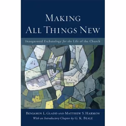 ISBN Making All Things New (Inaugurated Eschatology for the Life of the Church), Anglais, Livre broché, 224 pages