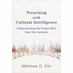 ISBN Preaching with Cultural Intelligence (Understanding the People Who Hear Our Sermons), Anglais, Livre broché, 288 pages