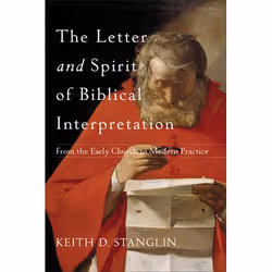 ISBN The Letter and Spirit of Biblical Interpretation (From the Early Church to Modern Practice), Anglais, Livre broché, 288 ...