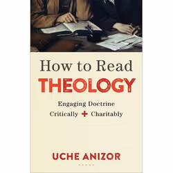 ISBN How to Read Theology (Engaging Doctrine Critically and Charitably), Anglais, Livre broché, 200 pages