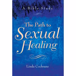 ISBN The Path to Sexual Healing (A Bible Study), Anglais, Livre broché, 96 pages