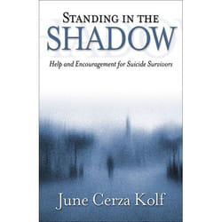ISBN Standing in the Shadow (Help and Encouragement for Suicide Survivors)
