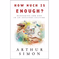ISBN How Much Is Enough? (Hungering for God in an Affluent Culture), Anglais, Livre broché, 192 pages