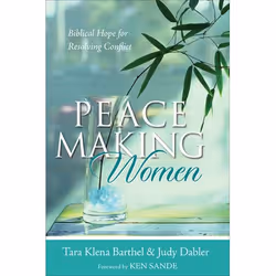 ISBN Peacemaking Women (Biblical Hope for Resolving Conflict), Anglais, Livre broché, 350 pages