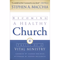 ISBN Becoming a Healthy Church (Ten Traits of a Vital Ministry), Anglais, Livre broché, 240 pages