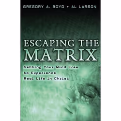 ISBN Escaping the Matrix (Setting Your Mind Free to Experience Real Life in Christ), Anglais, Livre broché, 224 pages