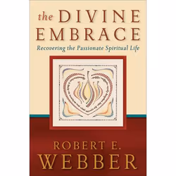 ISBN The Divine Embrace (Recovering the Passionate Spiritual Life), Anglais, Livre broché, 288 pages