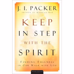 ISBN Keep in Step with the Spirit, Revised and Enlarged Edition (Finding Fullness in Our Walk with God), Anglais, Livre broch ...