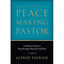 ISBN The Peacemaking Pastor (A Biblical Guide to Resolving Church Conflict)