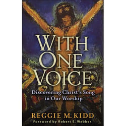 ISBN With One Voice (Discovering Christ’s Song in Our Worship)