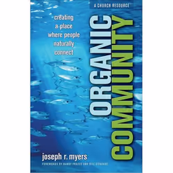 ISBN Organic Community (Creating a Place Where People Naturally Connect), Anglais, Livre broché, 192 pages