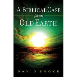 ISBN A Biblical Case for an Old Earth