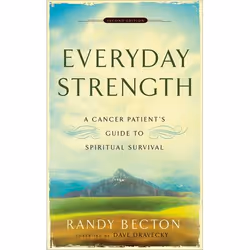 ISBN Everyday Strength, 2nd Edition (A Cancer Patient’s Guide to Spiritual Survival), Anglais, Livre broché, 160 pages