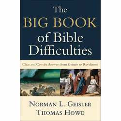 ISBN The Big Book of Bible Difficulties (Clear and Concise Answers from Genesis to Revelation), Anglais, Livre broché, 624 pa ...