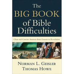 ISBN The Big Book of Bible Difficulties (Clear and Concise Answers from Genesis to Revelation)