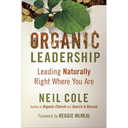ISBN Organic Leadership (Leading Naturally Right Where You Are)