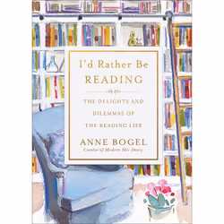 ISBN I'd Rather Be Reading (The Delights and Dilemmas of the Reading Life), Anglais, Couverture rigide, 160 pages