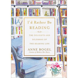 ISBN I'd Rather Be Reading (The Delights and Dilemmas of the Reading Life) Couverture rigide