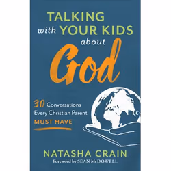 ISBN Talking with Your Kids about God (30 Conversations Every Christian Parent Must Have), Anglais, Livre broché, 320 pages