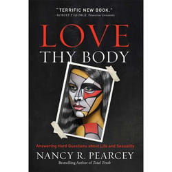 ISBN Love Thy Body (Answering Hard Questions about Life and Sexuality)