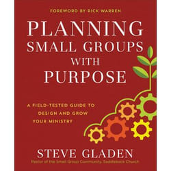 ISBN Planning Small Groups with Purpose (A Field-Tested Guide to Design and Grow Your Ministry)