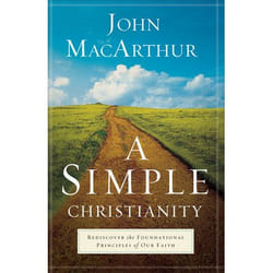 ISBN A Simple Christianity (Rediscover the Foundational Principles of Our Faith)