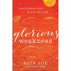 ISBN Glorious Weakness (Discovering God in All We Lack), Anglais, Livre broché, 240 pages