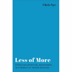 ISBN Less of More (Pursuing Spiritual Abundance in a World of Never Enough), Anglais, Livre broché, 192 pages