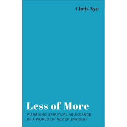 ISBN Less of More (Pursuing Spiritual Abundance in a World of Never Enough)
